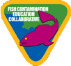 Fish Contamination Education Collaborative Fish Contamination Education Collaborative