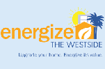 Energize the Westside: Upgrade your home, energize its value. Energy Upgrade CA